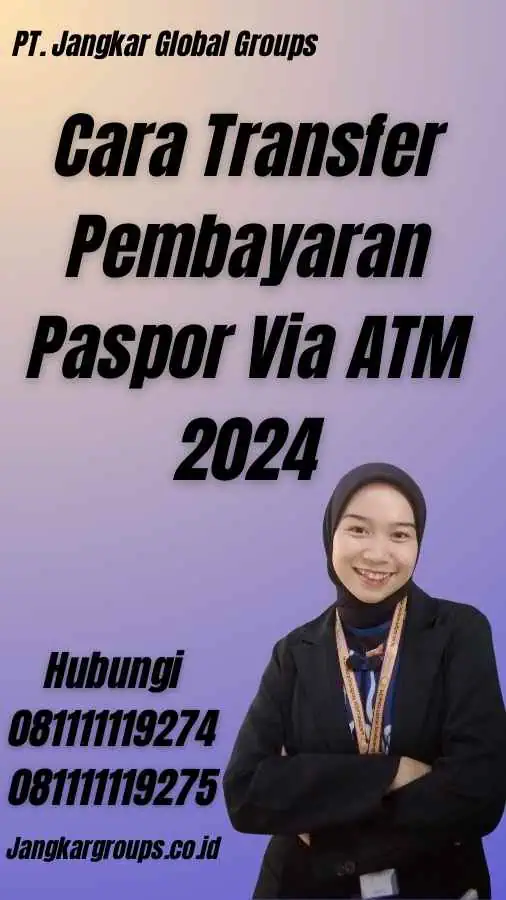 Cara Transfer Pembayaran Paspor Via ATM 2024