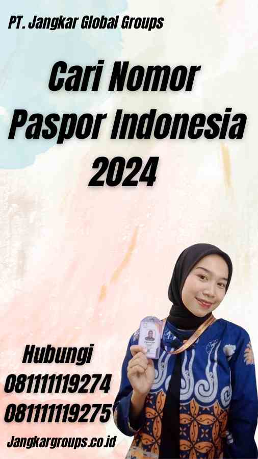 Cari Nomor Paspor Indonesia 2024