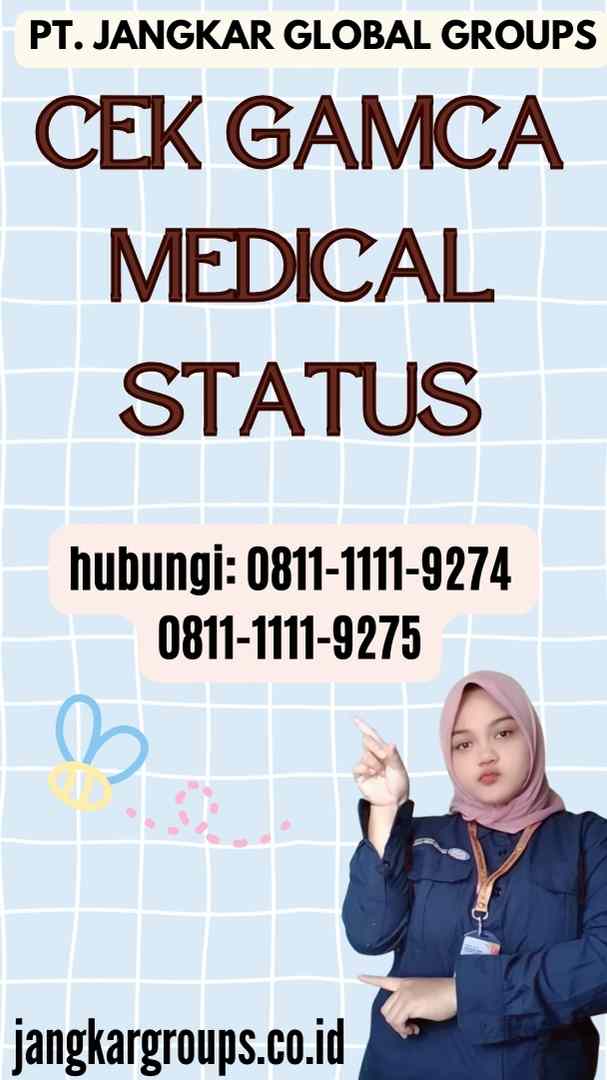 Cek Gamca Medical Status