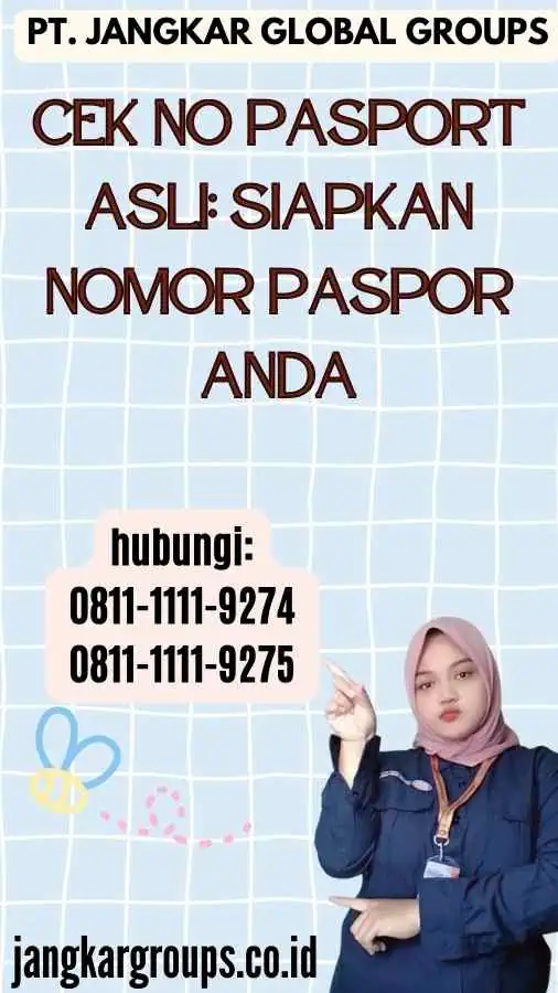 Cek No Pasport Asli Siapkan Nomor Paspor Anda