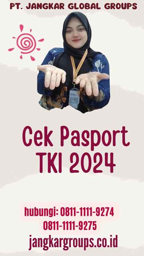 Cek Pasport TKI 2024