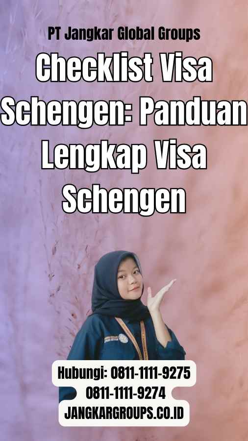 Checklist Visa Schengen: Panduan Lengkap Visa Schengen
