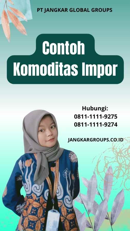 Contoh Komoditas Impor