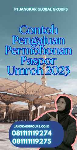 Contoh Pengajuan Permohonan Paspor Umroh 2023