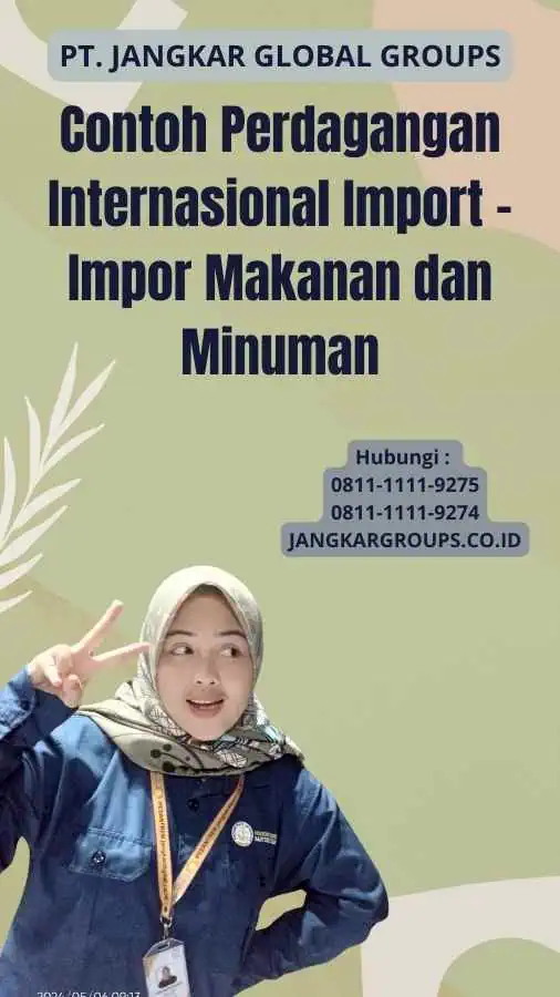 Contoh Perdagangan Internasional Import - Impor Makanan dan Minuman