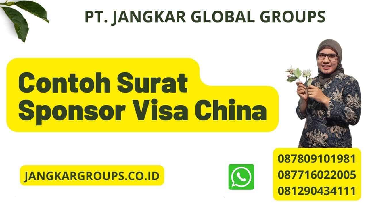 Contoh Surat Sponsor Visa China