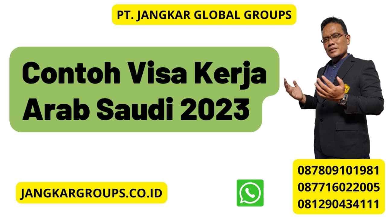 Contoh Visa Kerja Arab Saudi 2023