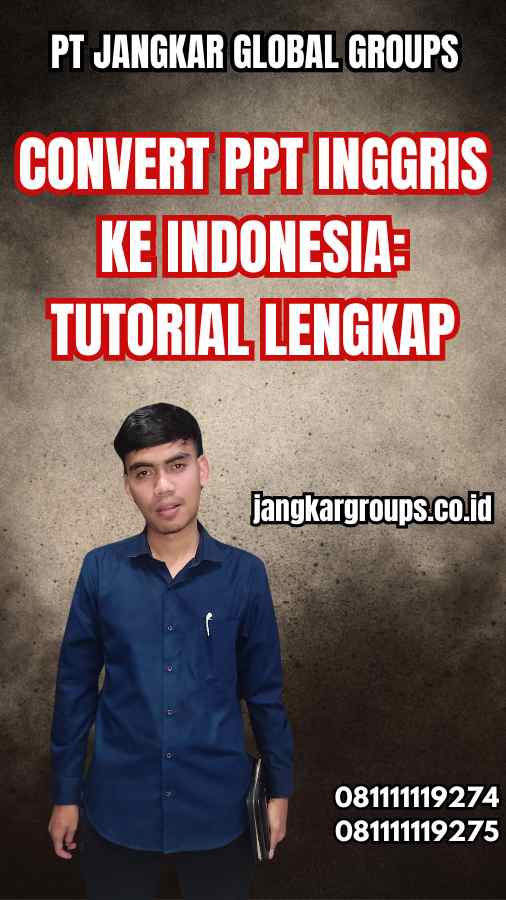 Convert Ppt Inggris Ke Indonesia Tutorial Lengkap