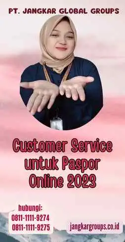 Customer Service untuk Paspor Online 2023