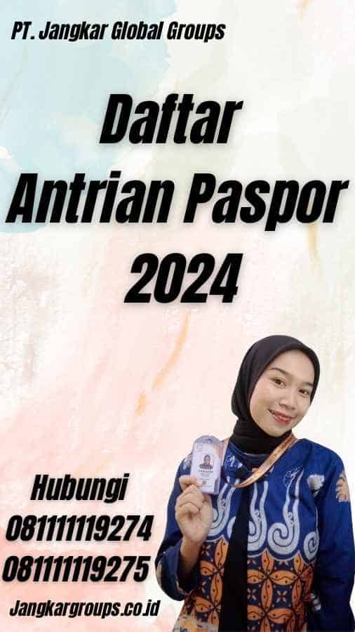 Daftar Antrian Paspor 2024