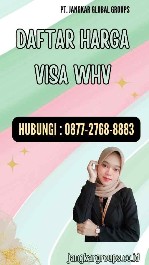 Daftar Harga Visa WHV