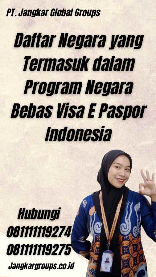 Daftar Negara yang Termasuk dalam Program Negara Bebas Visa E Paspor Indonesia