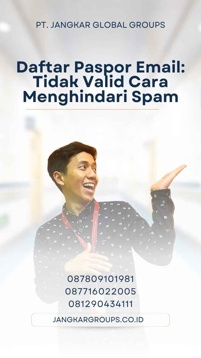 Daftar Paspor Email: Tidak Valid Cara Menghindari Spam