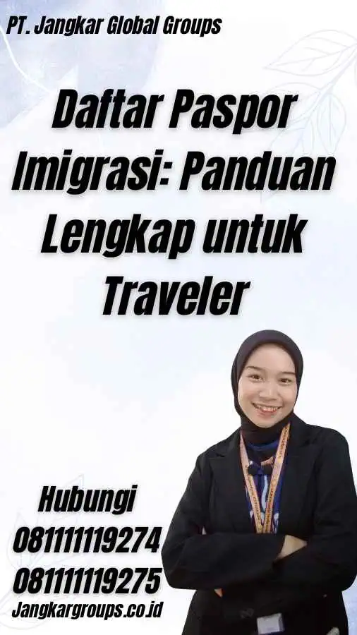 Daftar Paspor Imigrasi: Panduan Lengkap untuk Traveler