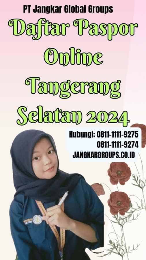 Daftar Paspor Online Tangerang Selatan 2024