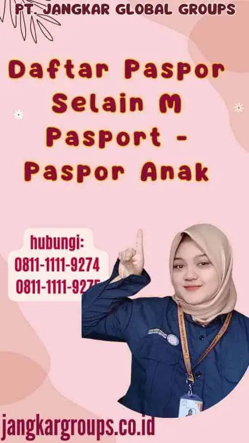 Daftar Paspor Selain M Pasport - Paspor Anak