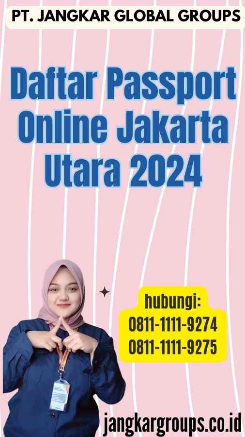 Daftar Passport Online Jakarta Utara 2024