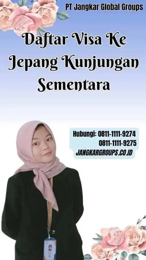 Daftar Visa Ke Jepang Kunjungan Sementara