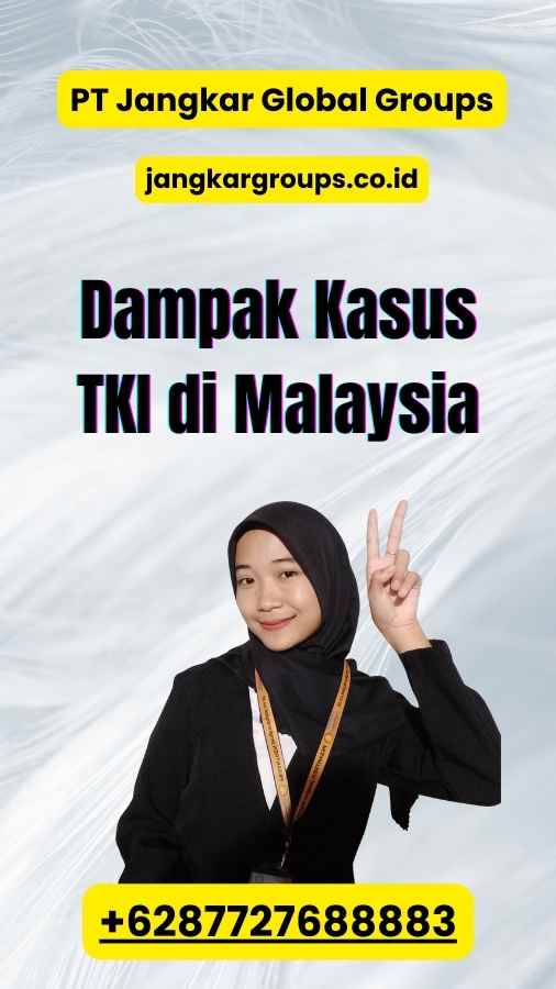 Dampak Kasus TKI di Malaysia