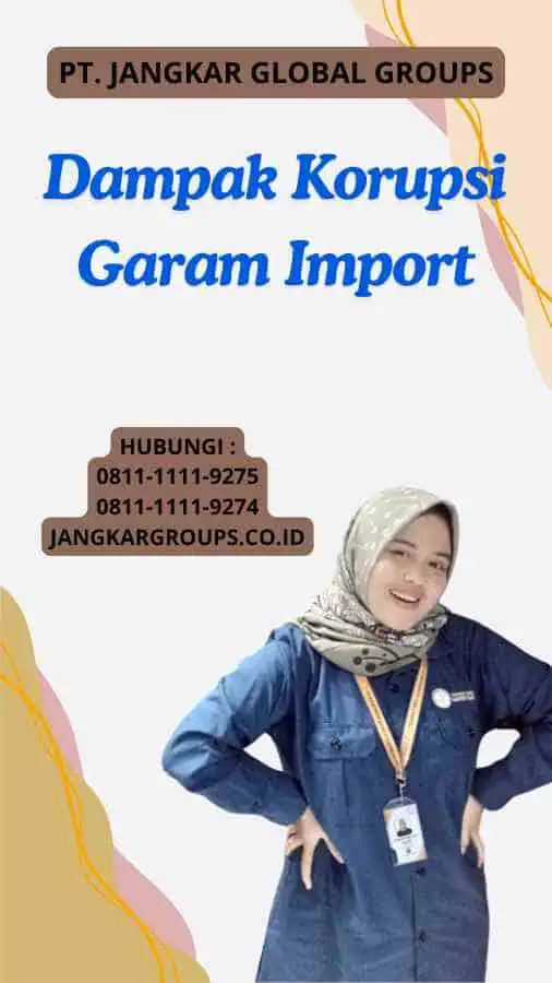 Dampak Korupsi Garam Import