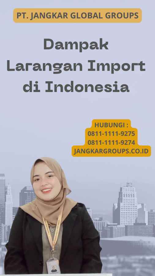 Dampak Larangan Import di Indonesia