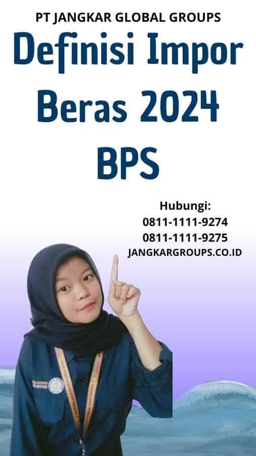 Definisi Impor Beras 2024 BPS