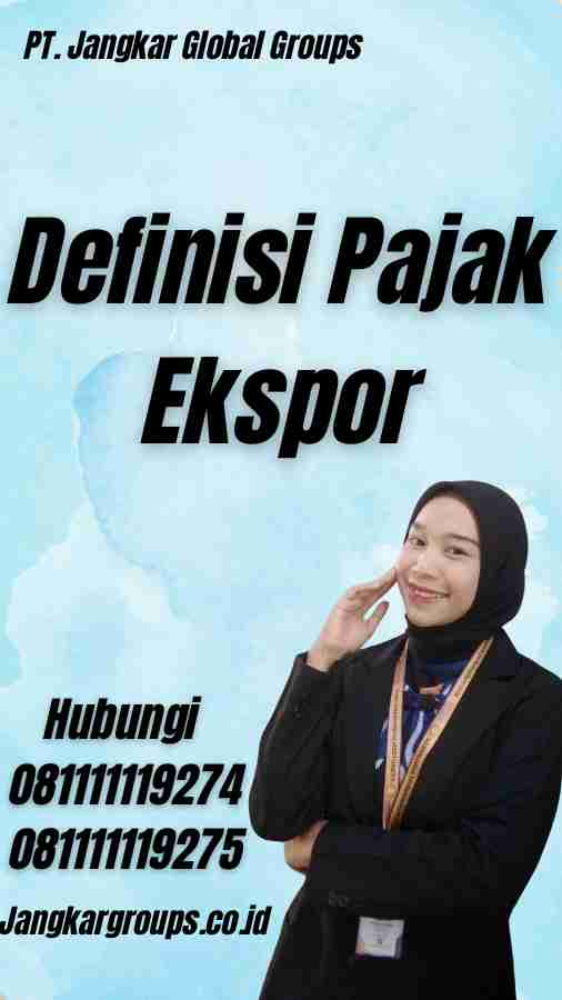 Definisi Pajak Ekspor