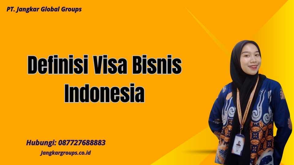 Definisi Visa Bisnis Indonesia