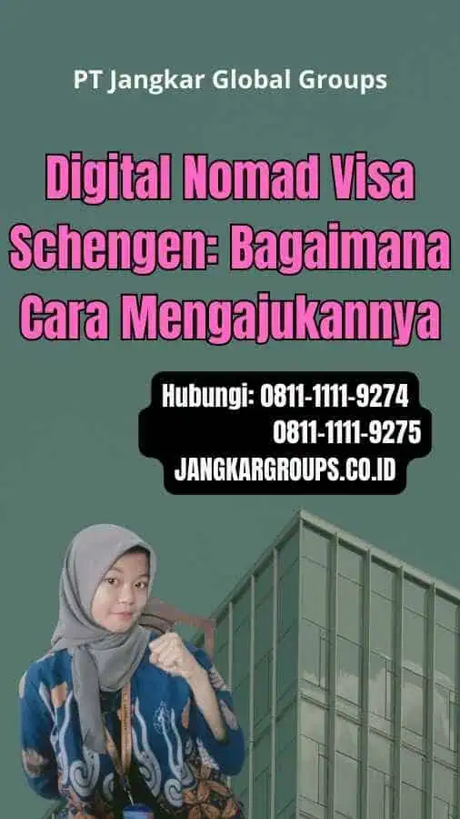 Digital Nomad Visa Schengen: Bagaimana Cara Mengajukannya