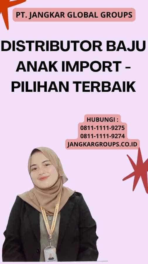 Distributor Baju Anak Import - Pilihan Terbaik