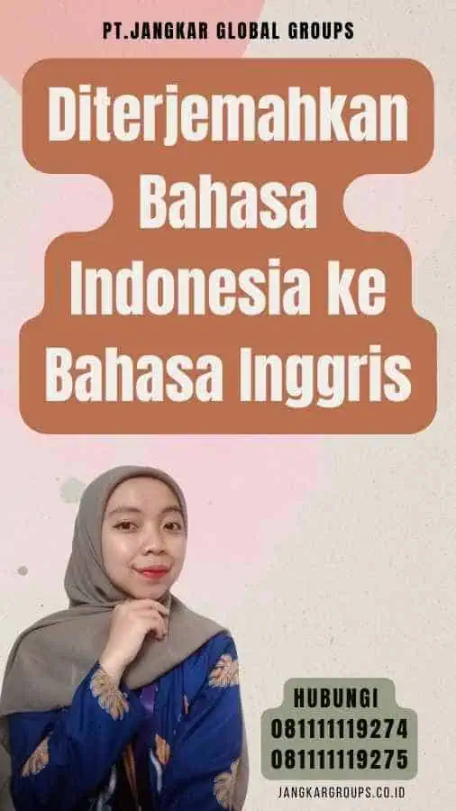 Diterjemahkan Bahasa Indonesia ke Bahasa Inggris