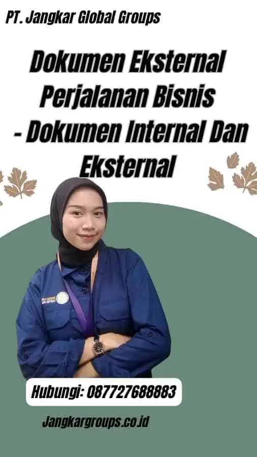 Dokumen Eksternal Perjalanan Bisnis - Dokumen Internal Dan Eksternal