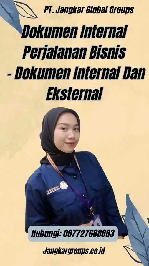 Dokumen Internal Perjalanan Bisnis - Dokumen Internal Dan Eksternal