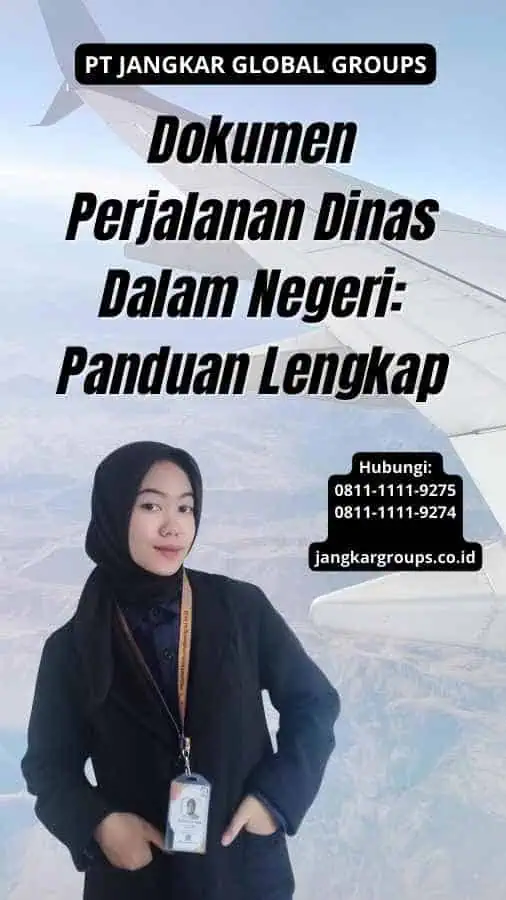 Dokumen Perjalanan Dinas Dalam Negeri: Panduan Lengkap