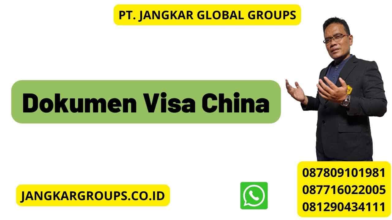 Dokumen Visa China