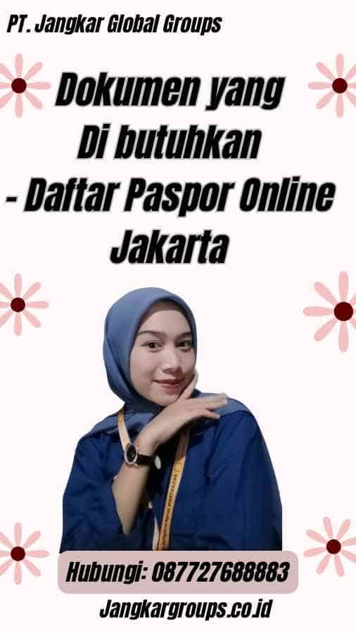 Dokumen yang Di butuhkan - Daftar Paspor Online Jakarta