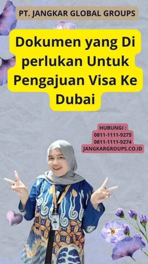 Dokumen yang Di perlukan Untuk Pengajuan Visa Ke Dubai