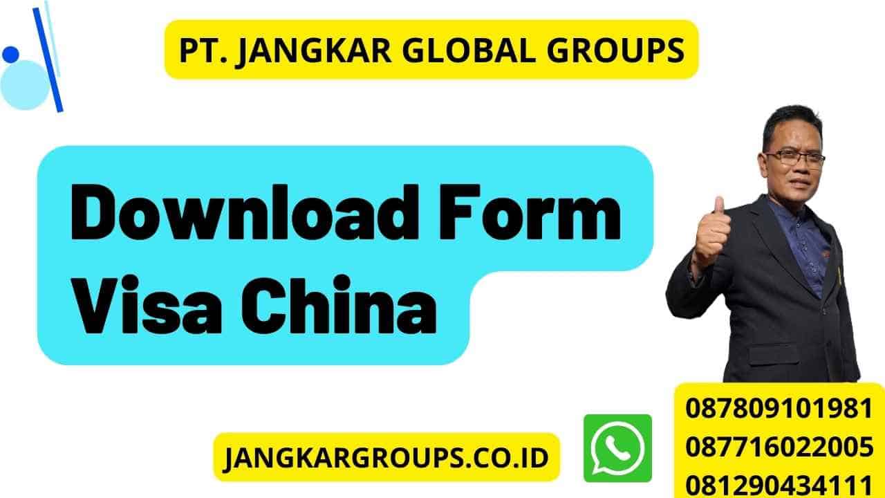Download Form Visa China