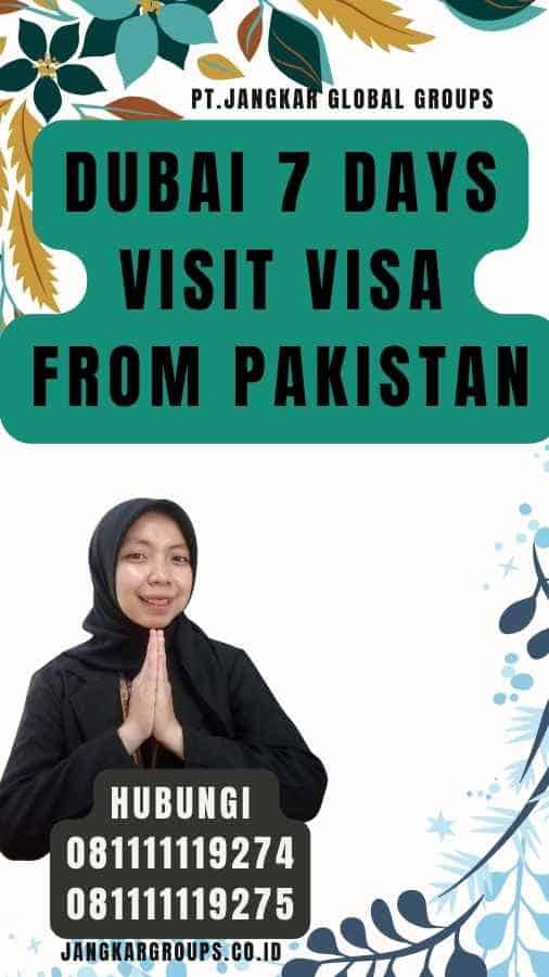 Dubai 7 Days Visit Visa from Pakistan