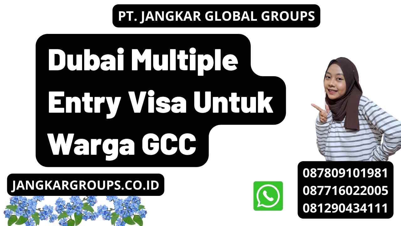 Dubai Multiple Entry Visa Untuk Warga GCC