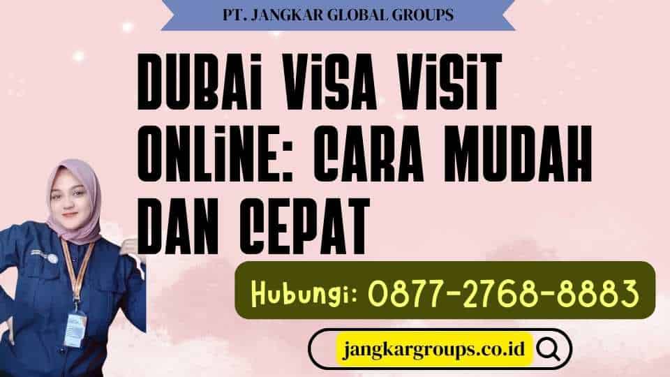 Dubai Visa Visit Online Cara Mudah dan Cepat