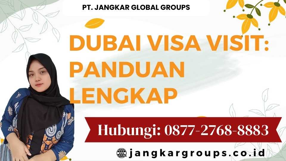 Dubai Visa Visit Panduan Lengkap