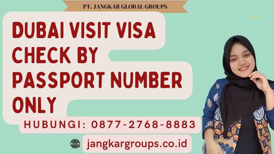 Dubai Visit Visa Check By Passport Number Only