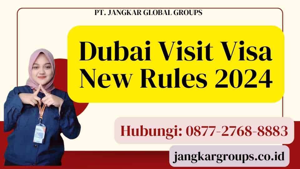 Dubai Visit Visa New Rules 2024