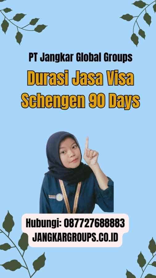 Durasi Jasa Visa Schengen 90 Days