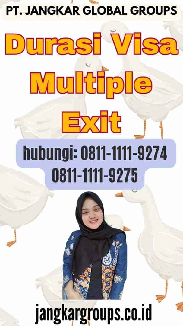 Durasi Visa Multiple Exit