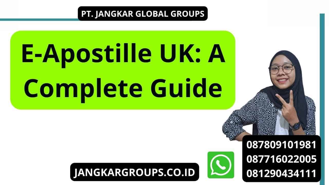 E-Apostille UK: A Complete Guide
