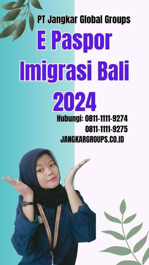 E Paspor Imigrasi Bali 2024