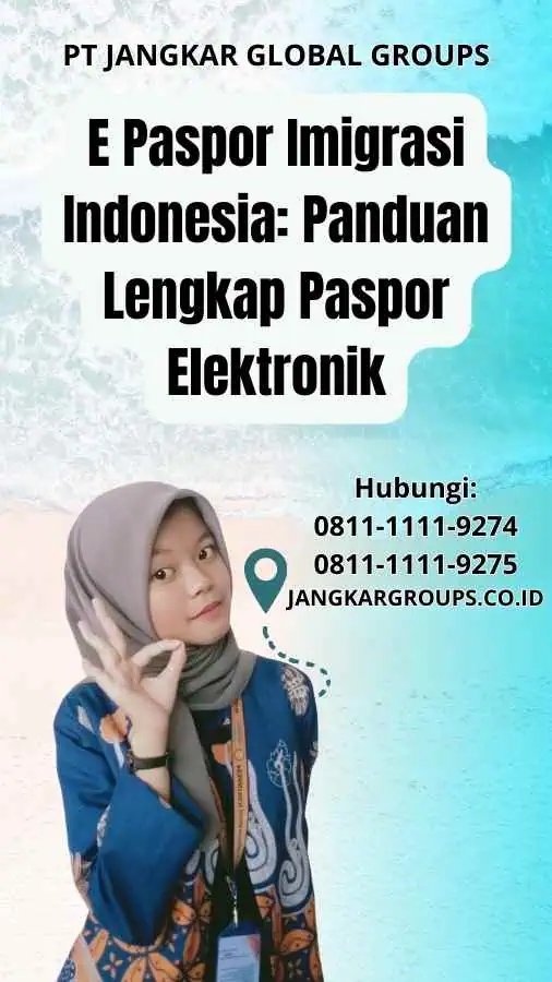 E Paspor Imigrasi Indonesia Panduan Lengkap Paspor Elektronik