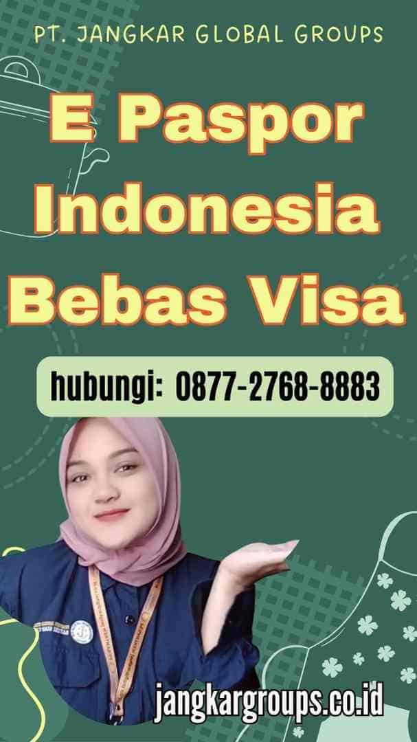E Paspor Indonesia Bebas Visa